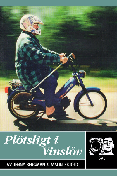 Póster de Plötsligt i Vinslöv