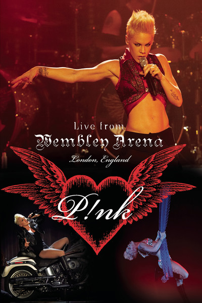 Póster de P!NK: I'm Not Dead - Live from Wembley Arena