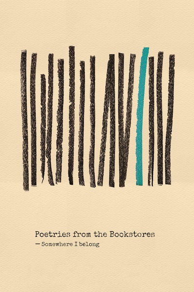 Póster de Poetries from the Bookstores: Somewhere I Belong