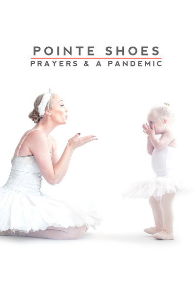 Póster de Pointe Shoes Prayers & a Pandemic