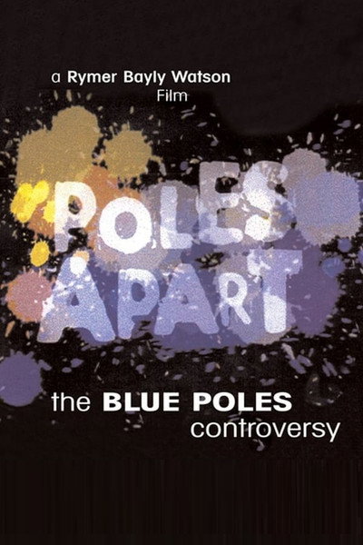 Póster de Poles Apart: The Blue Poles Controvery