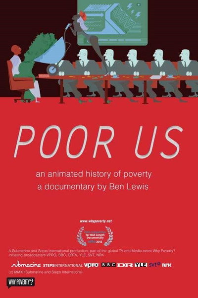 Póster de Poor Us: An Animated History of Poverty