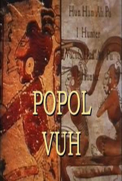 Póster de Popol Vuh: The Creation Myth of the Maya
