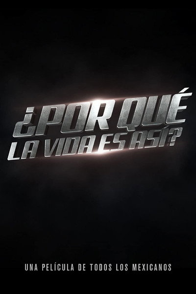 Póster de ¿Por qué la vida es así?
