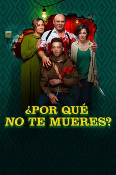 Póster de ¿Por qué no te mueres?