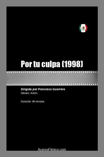 Póster de Por tu culpa