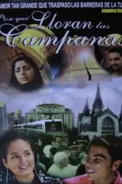 Póster de ¿Porqué lloran las campanas?