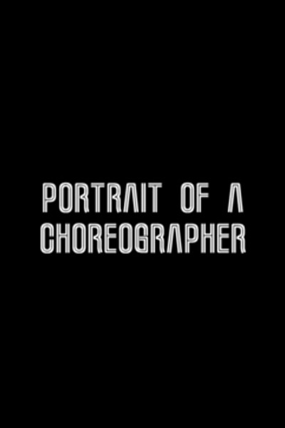Póster de Portrait of a Choreographer