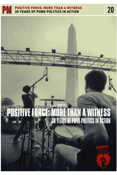 Póster de Positive Force: More Than a Witness, 30 Years of Punk Politics in Action