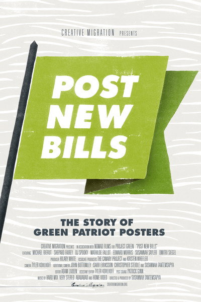Póster de Post New Bills: The Story of Green Patriot Posters