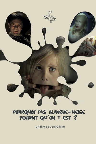 Póster de Pourquoi pas Blanche-Neige pendant qu'on y est?
