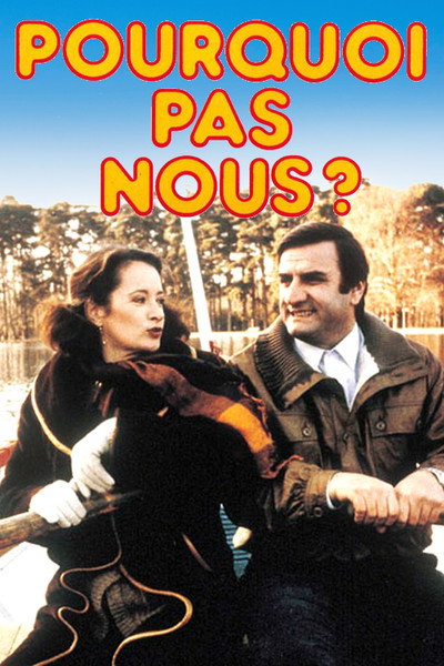 Póster de Pourquoi pas nous?