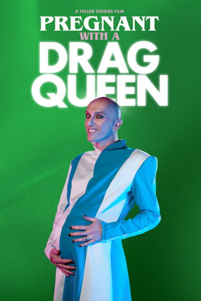Póster de Pregnant with a Drag Queen