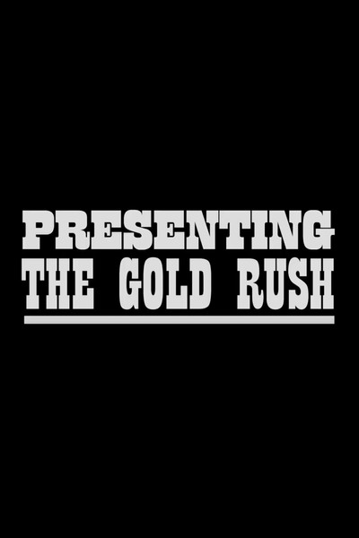 Póster de Presenting the Gold Rush
