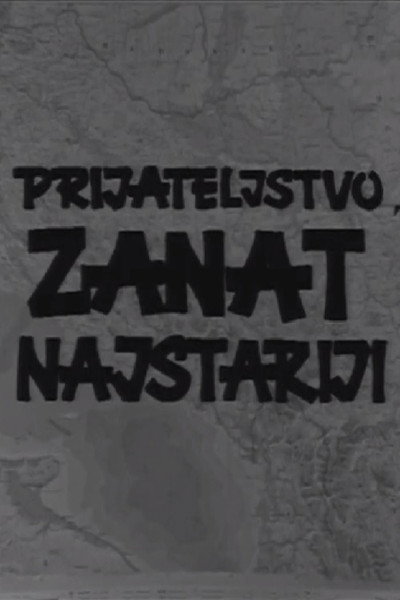 Póster de Prijateljstvo, zanat najstariji