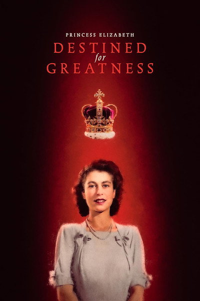 Póster de Princess Elizabeth: Destined for Greatness
