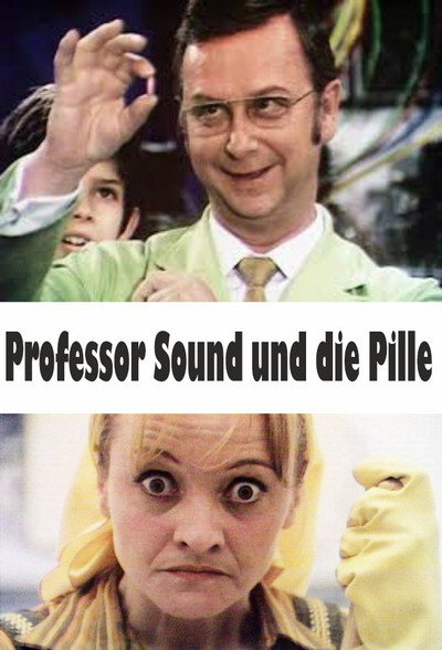 Póster de Professor Sound und die Pille - Die unwahrscheinliche Geschichte einer Erfindung