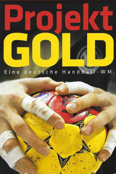 Póster de Projekt Gold - Eine deutsche Handball-WM