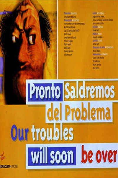 Póster de Pronto saldremos del problema