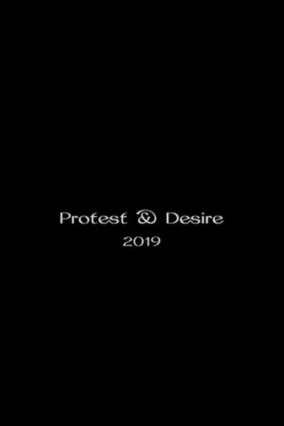 Póster de Protest and Desire