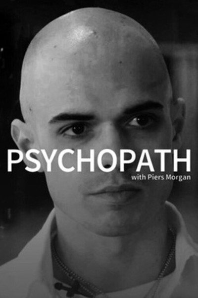 Póster de Psychopath with Piers Morgan