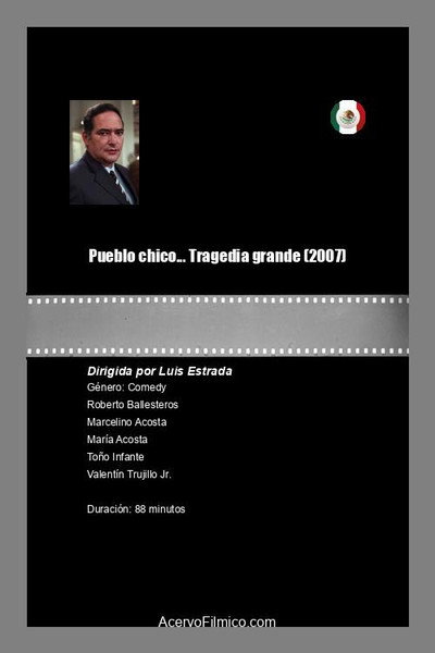 Póster de Pueblo chico... Tragedia grande