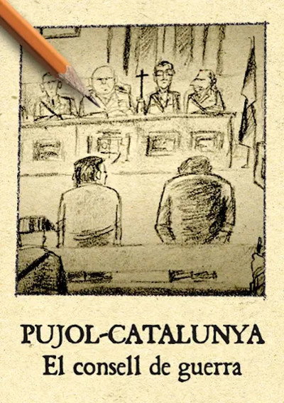 Póster de Pujol Catalunya. El consell de guerra