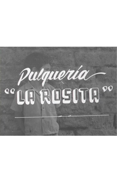Póster de Pulqueria la Rosita