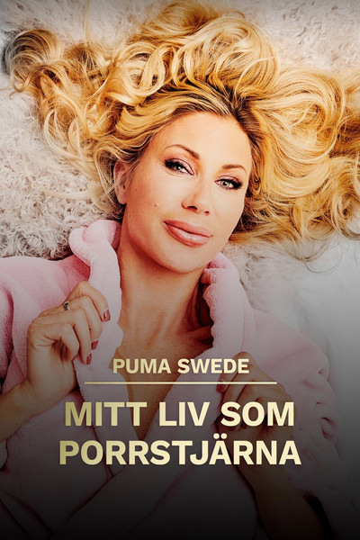 Póster de Puma Swede: Mitt liv som porrstjärna