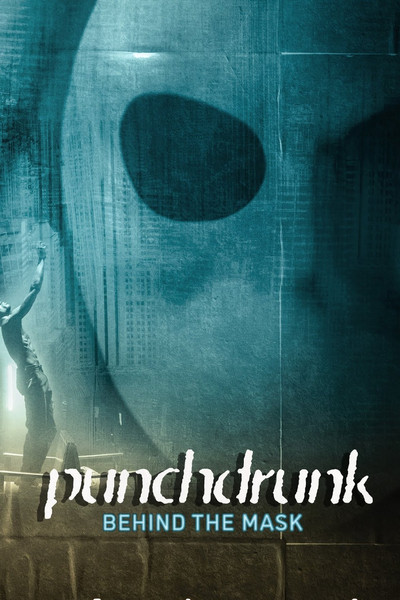 Póster de Punchdrunk: Behind the Mask