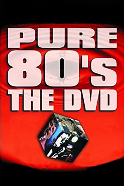 Póster de Pure 80's: The DVD