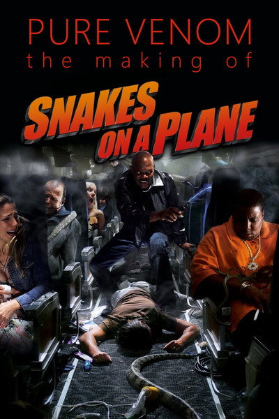 Póster de Pure Venom: The Making of 'Snakes on a Plane'