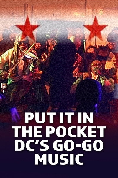 Póster de Put It in the Pocket: DC's Go-Go Music