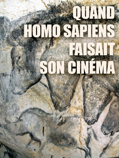 Póster de Quand Homo Sapiens faisait son cinéma