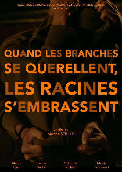Póster de Quand les branches se querellent les racines s'embrassent