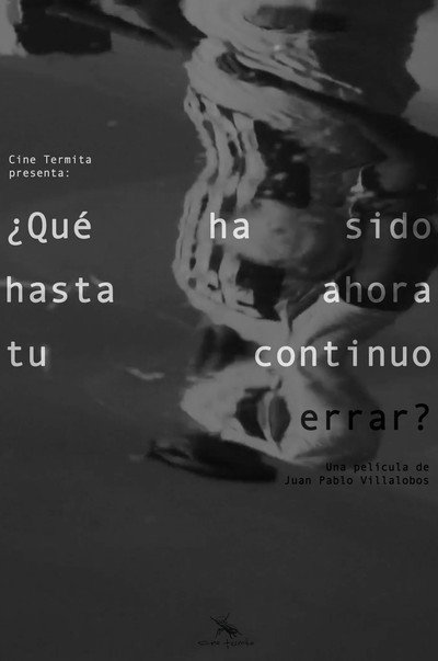 Póster de ¿Qué ha sido hasta ahora tu continuo errar?