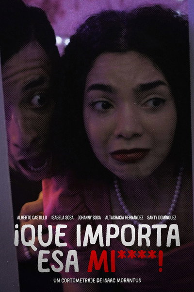 Póster de ¡Que Importa Esa MI****!