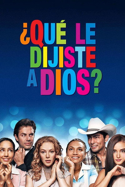 Póster de Qué le dijiste a Dios?