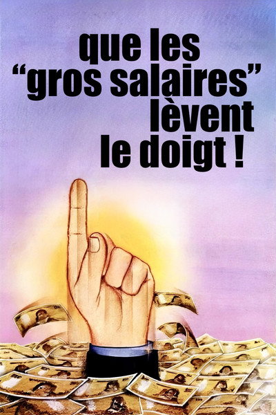 Póster de Que los grandes salarios... levanten el dedo