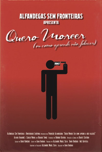 Póster de Quero Morrer (ou Como Aprendi a Não Falecer)