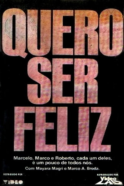 Póster de Quero Ser Feliz