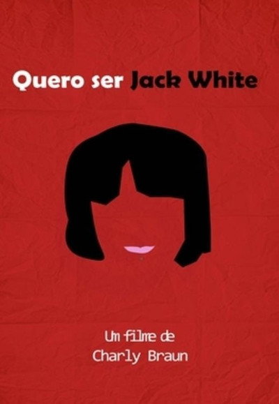 Póster de Quero Ser Jack White