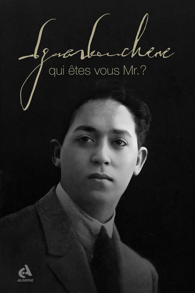 Póster de Qui Êtes Vous Mr. Iguerbouchène?