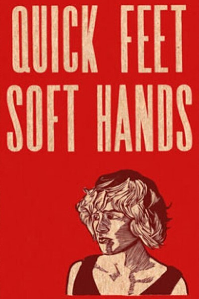 Póster de Quick Feet, Soft Hands