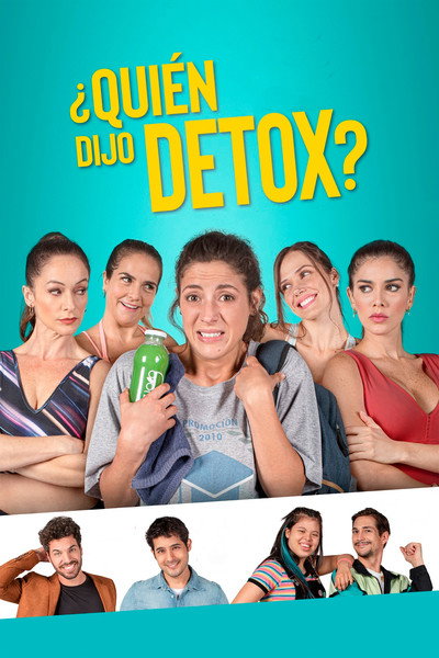 Póster de ¿Quién dijo Detox?