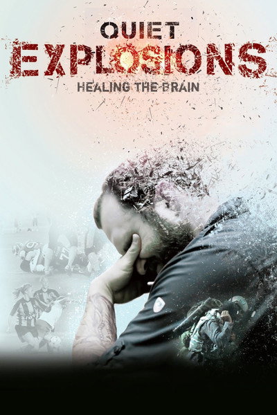 Póster de Quiet Explosions: Healing the Brain