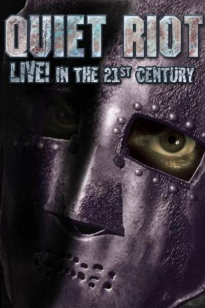 Póster de Quiet Riot Live in the 21st Century