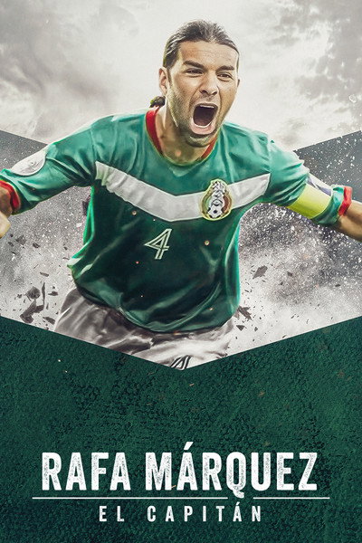 Póster de Rafa Márquez: El Capitán