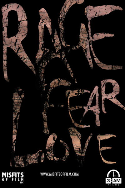 Póster de Rage, Fear, Love