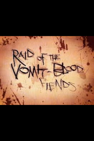 Póster de Raid of the Vomit-Blood Fiends